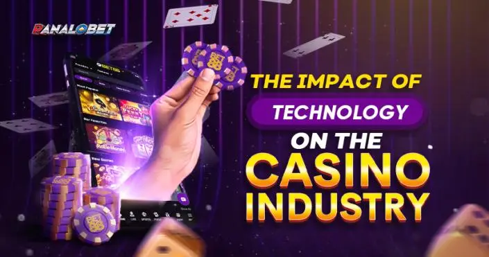 The Impact of Technology on the Casino Industry