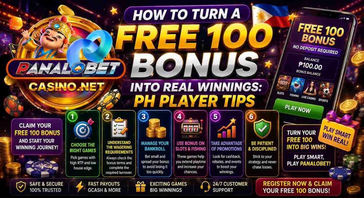 How to Turn a Free 100 Bonus Into Real Winnings: PH Player Tips